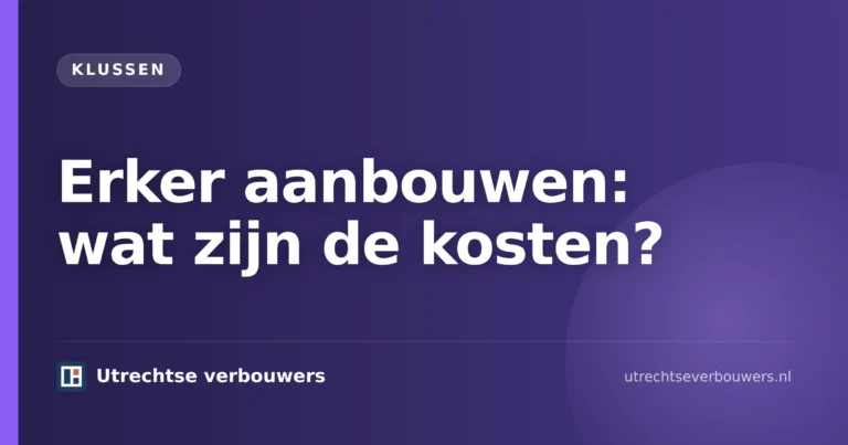 Vergelijking van erker aanbouwen kosten bij een woning met nieuwe erker en grote raampartijen